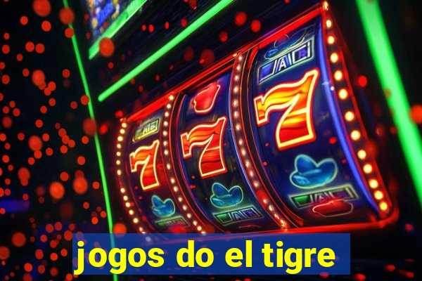 jogos do el tigre