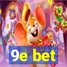 9e bet