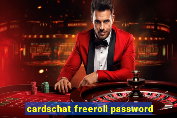 cardschat freeroll password