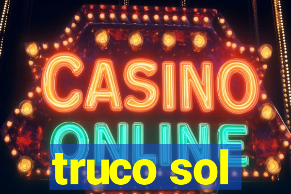 truco sol