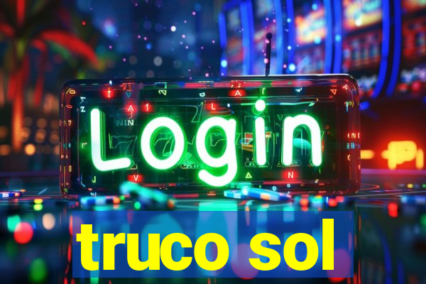 truco sol