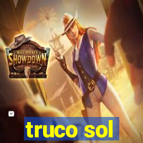 truco sol