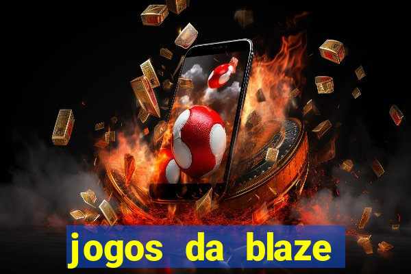 jogos da blaze para jogar com bonus