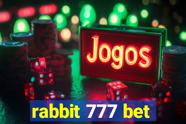 rabbit 777 bet