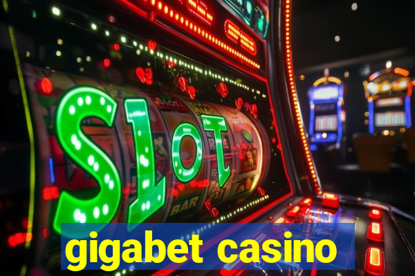 gigabet casino