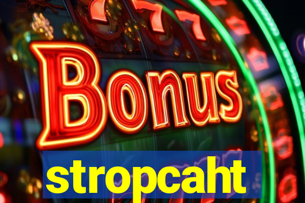 stropcaht