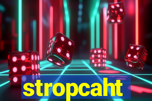 stropcaht