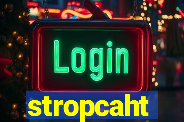 stropcaht