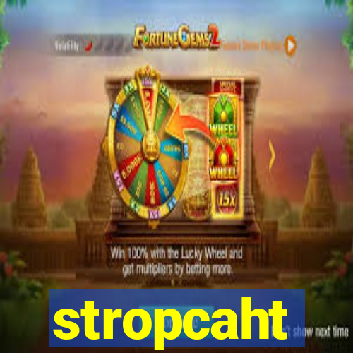 stropcaht