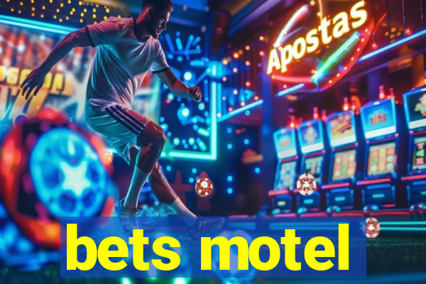 bets motel