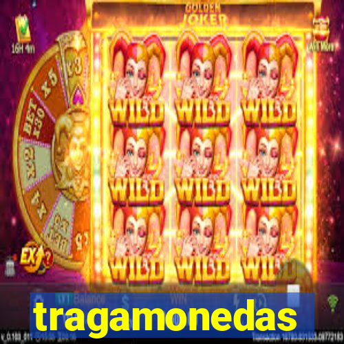 tragamonedas