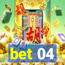 bet 04