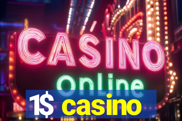 1$ casino