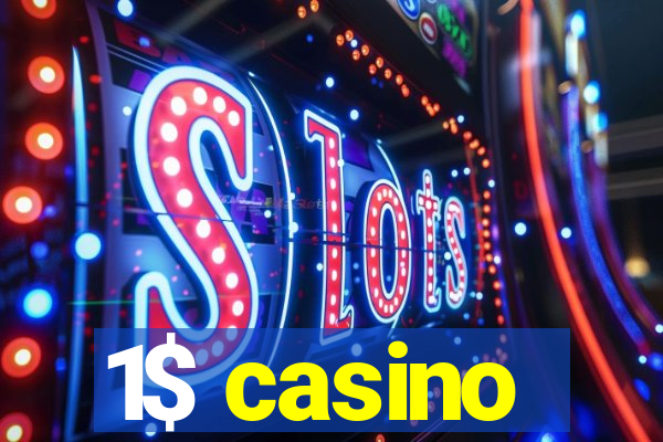 1$ casino