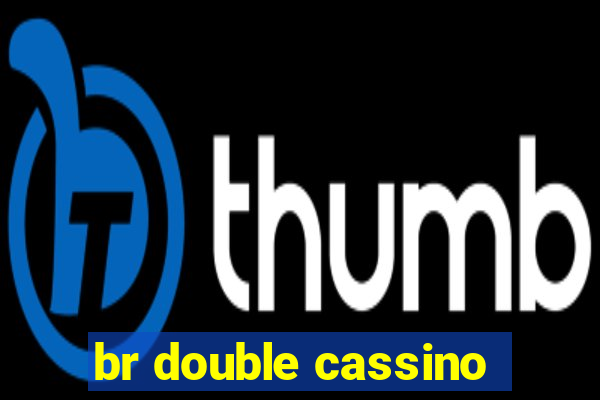 br double cassino