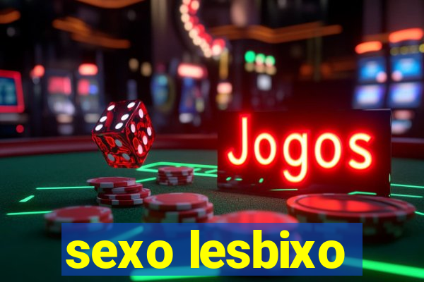 sexo lesbixo