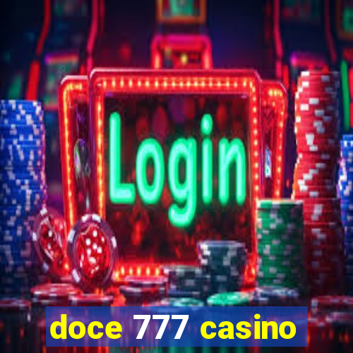 doce 777 casino