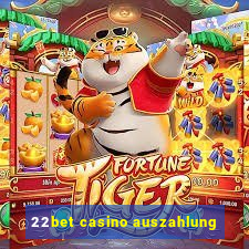 22bet casino auszahlung