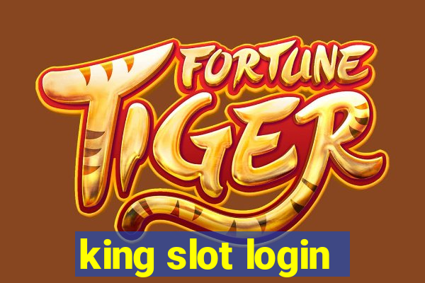 king slot login