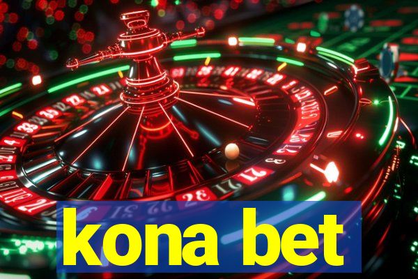 kona bet