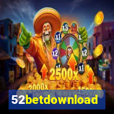 52betdownload