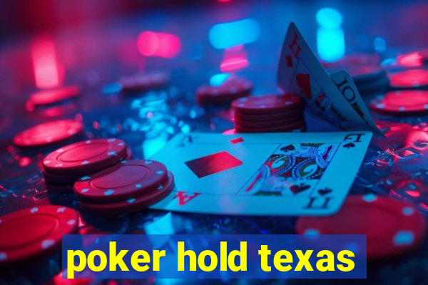 poker hold texas