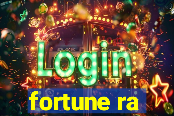 fortune ra