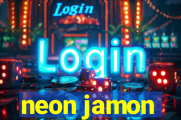 neon jamon