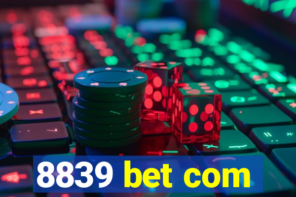 8839 bet com