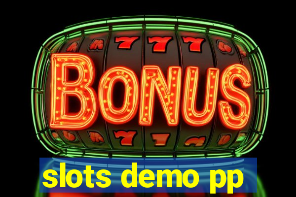 slots demo pp