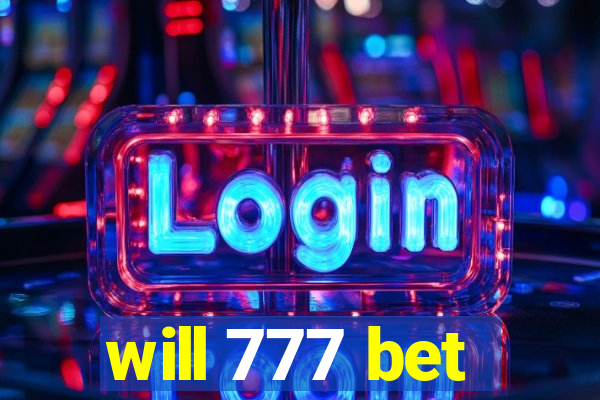 will 777 bet