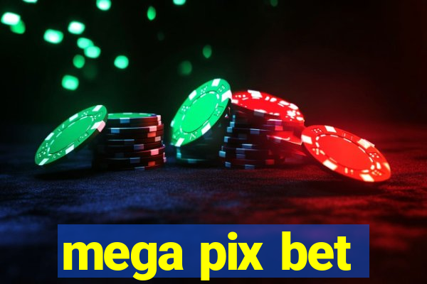 mega pix bet