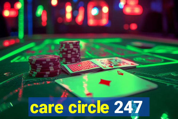 care circle 247