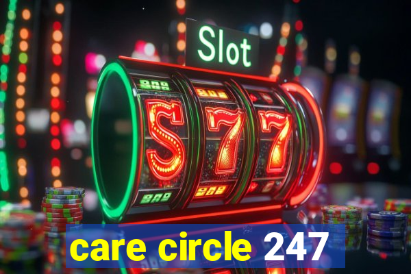 care circle 247