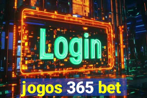 jogos 365 bet