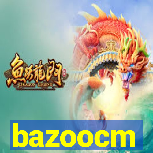 bazoocm