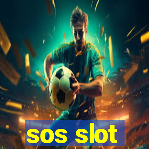 sos slot