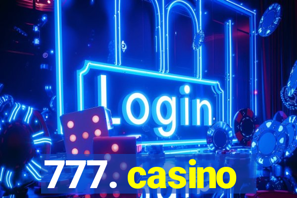 777. casino