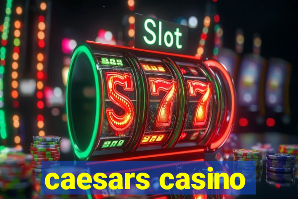 caesars casino