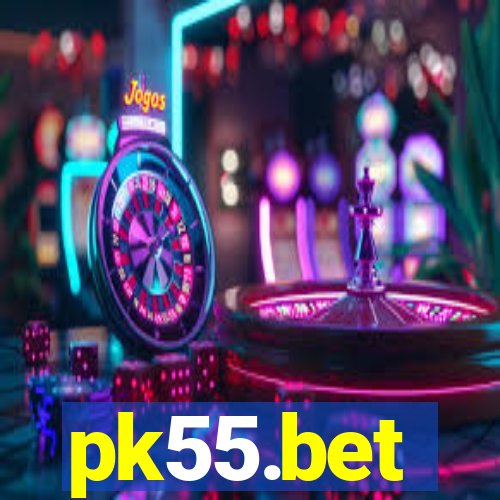 pk55.bet