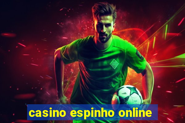 casino espinho online