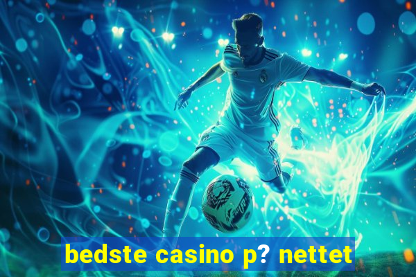 bedste casino p? nettet