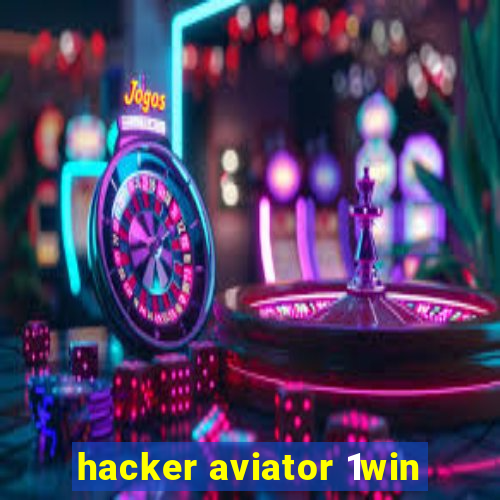 hacker aviator 1win