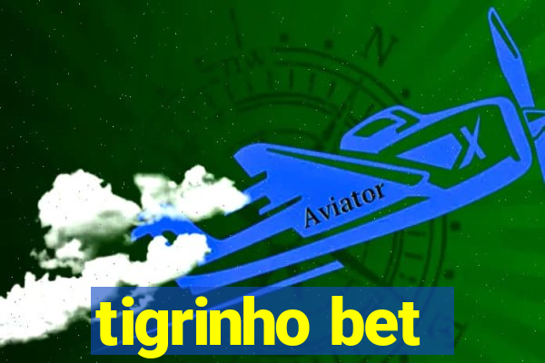 tigrinho bet