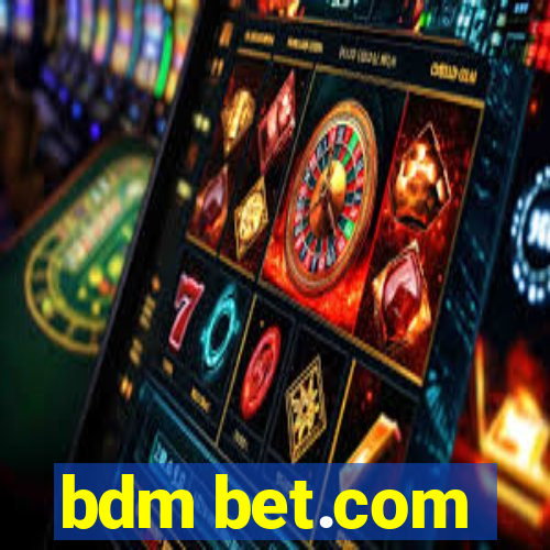 bdm bet.com