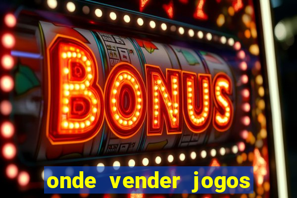 onde vender jogos de ps4 usados