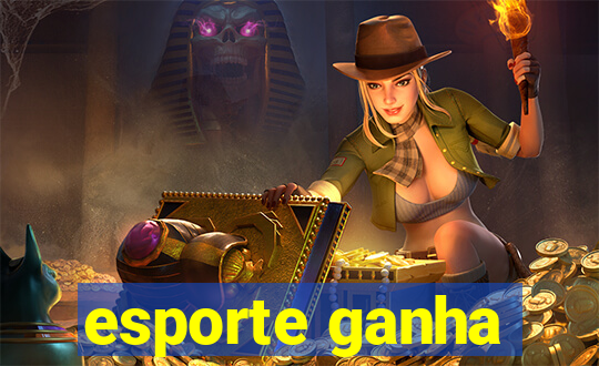 esporte ganha