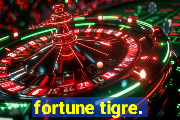 fortune tigre.