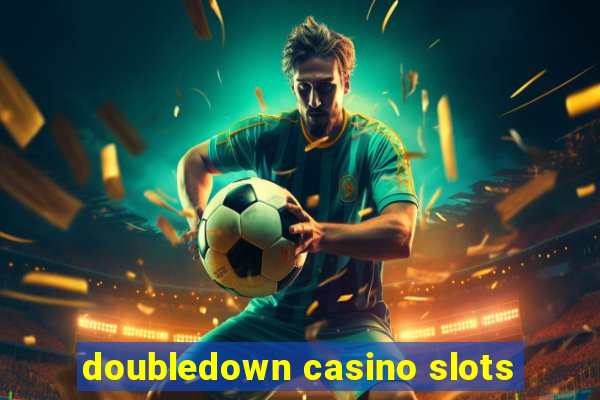 doubledown casino slots