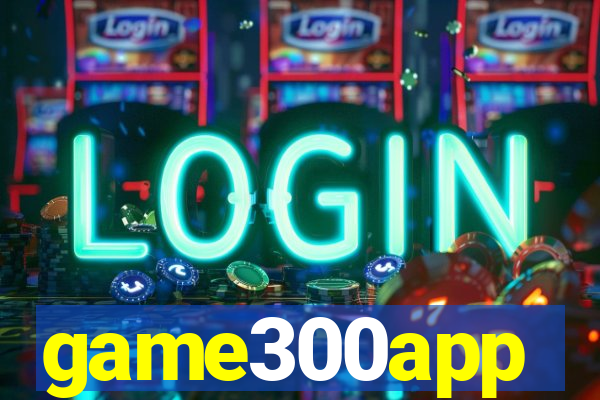 game300app